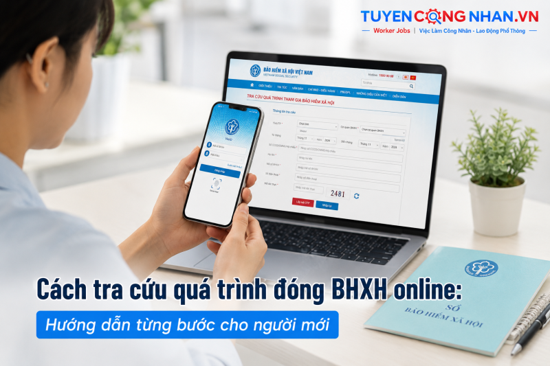 Cách tra cứu quá trình đóng BHXH online: Hướng dẫn từng bước cho người mới