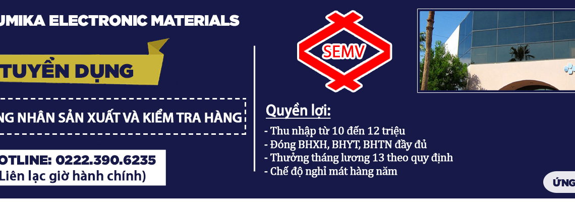 Công ty TNHH Sumika Electronic Materials Việt Nam ( gọi tắt là SEMV )